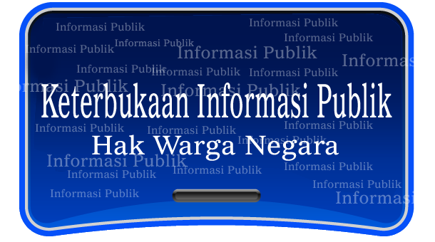 Memahami Keterbukaan Informasi Publik