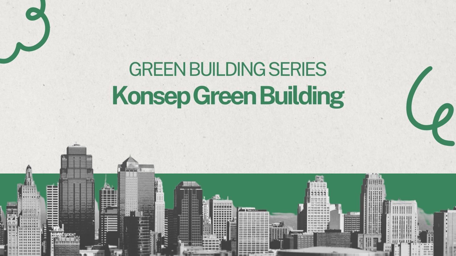 Green Building Series: Konsep Green Building