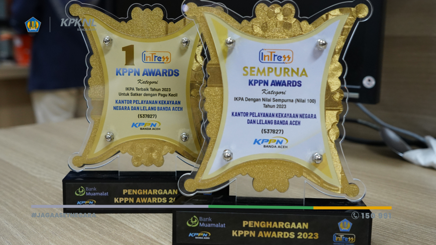 Nilai IKPA "SEMPURNA" untuk KPKNL Banda Aceh