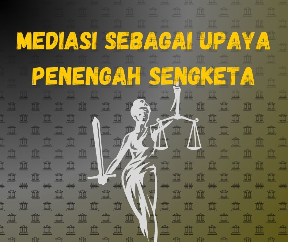 Mengenal Proses Mediasi pada Hukum Acara Perdata