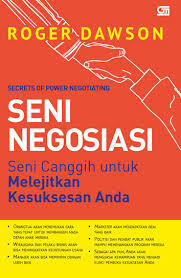 Knowledge Capture Buku Berjudul "Seni Negosiasi (Secrets Of Power Negotiating): Seni Canggih Untuk Melejitkan Kesuksesan Anda"
