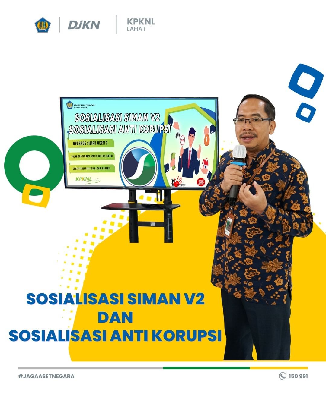 Sosialisasi dan Bimbingan Teknis Aplikasi SIMAN Versi 2 pada Satker yang Berada di Wilayah Kerja KPKNL Lahat