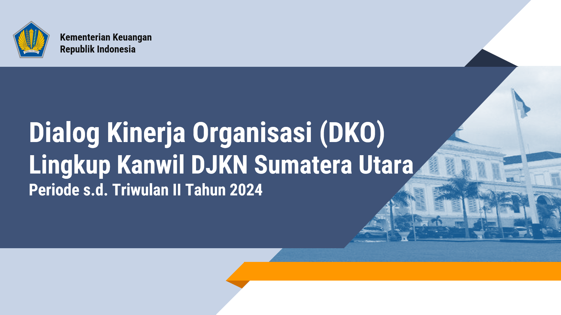 Kanwil DJKN Sumut Gelar Dialog Kinerja Organisasi Triwulan II 2024 Secara Daring, Kinerja Melampaui Target