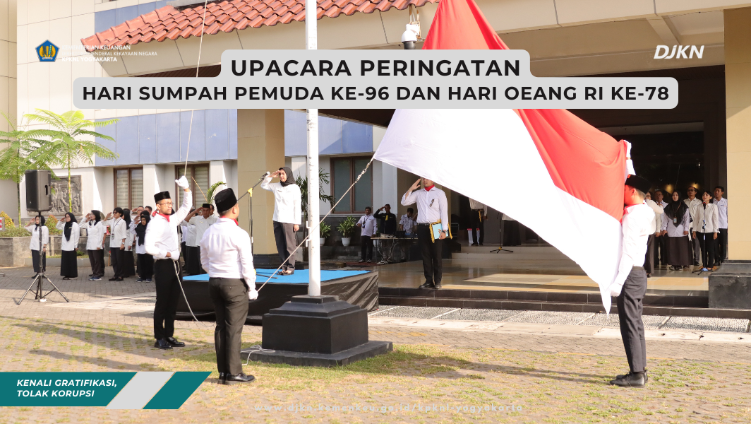 KPKNL Yogyakarta mengikuti Upacara Peringatan Hari Sumpah Pemuda ke-96 dan Hari Oeang RI ke-78