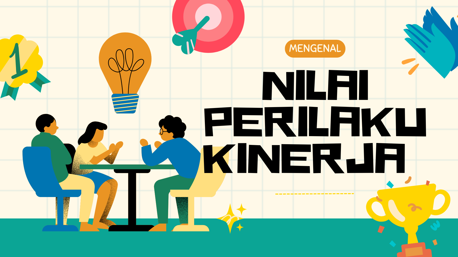 MENGENAL NILAI PERILAKU KERJA (NPK)