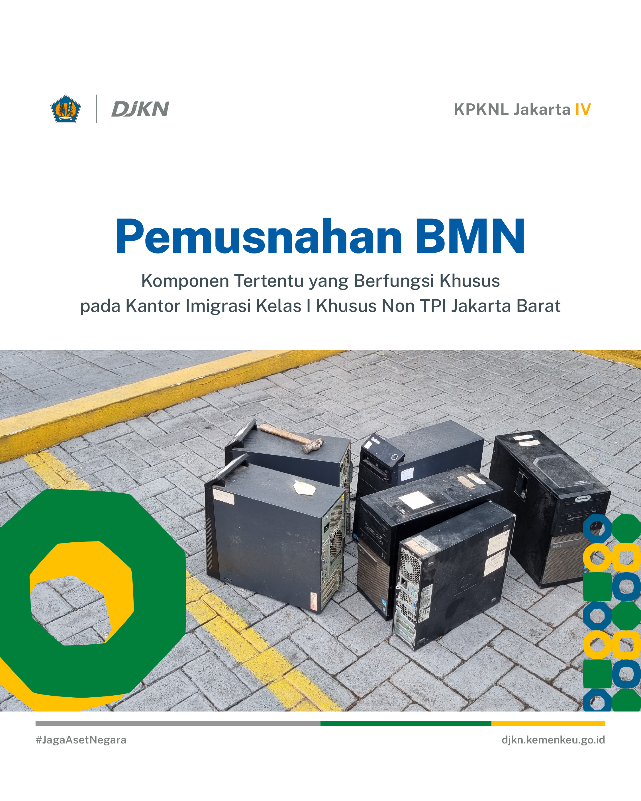Pemusnahan BMN Komponen Tertentu yang Berfungsi Khusus pada Kantor Imigrasi Kelas I Non TPI Jakarta Barat