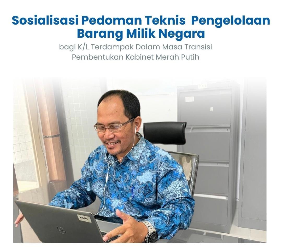 Selenggarakan Sosialisasi Pengelolaan BMN (K/L) pada masa Transisi Kabinet Merah Putih (KMP) Periode 2024-2029 di Wilayah Kerja KPKNL Dumai