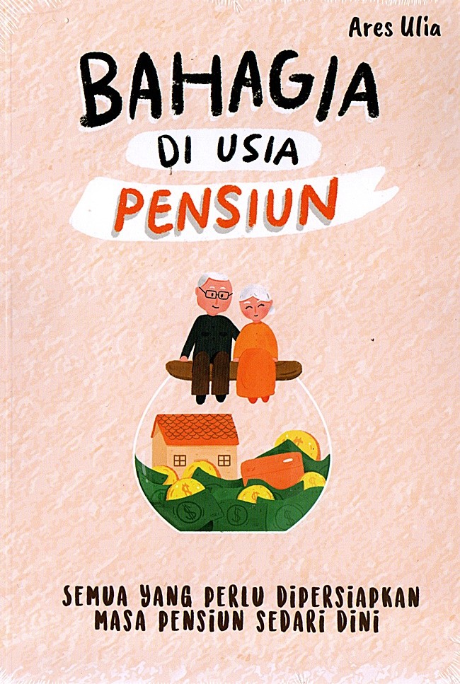Bahagia di Usia Pensiun