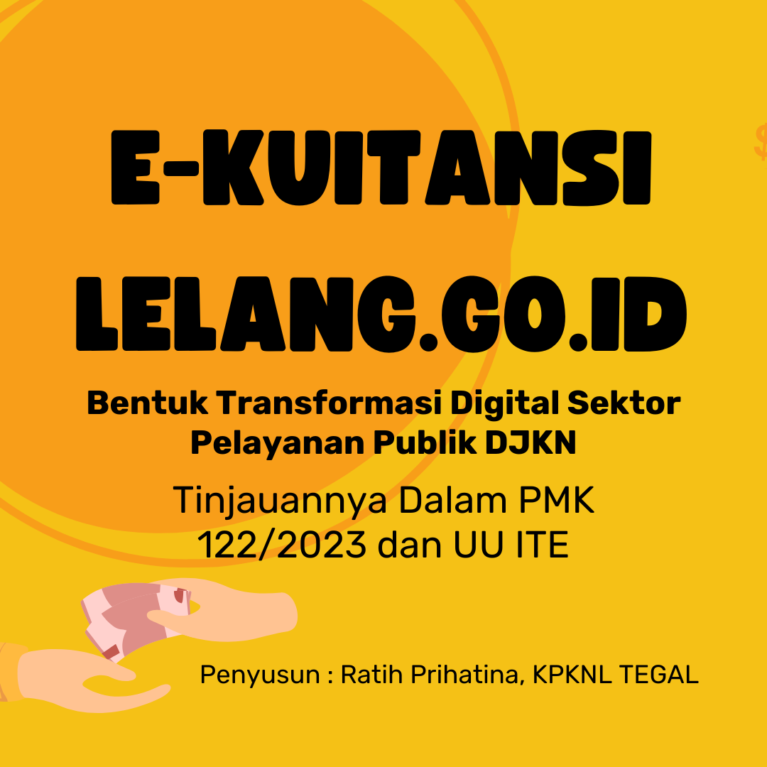 e-Kuitansi Lelang.go.id Dalam Kerangka Transformasi Digital Sektor Publik Berdasarkan PMK Nomor 122 Tahun 2023