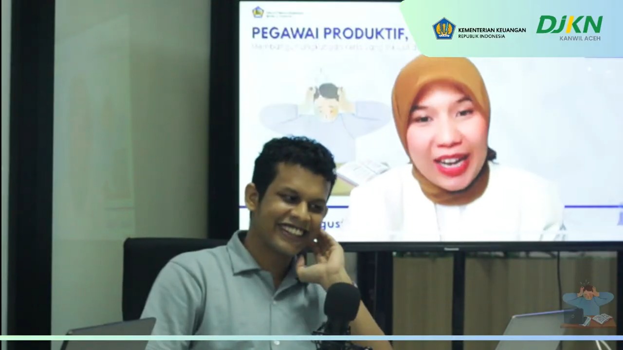 Peduli Kesehatan Mental Kanwil DJKN Aceh Gelar Talkshow: &ldquo;Pegawai Produktif, Yakin Bahagia?"