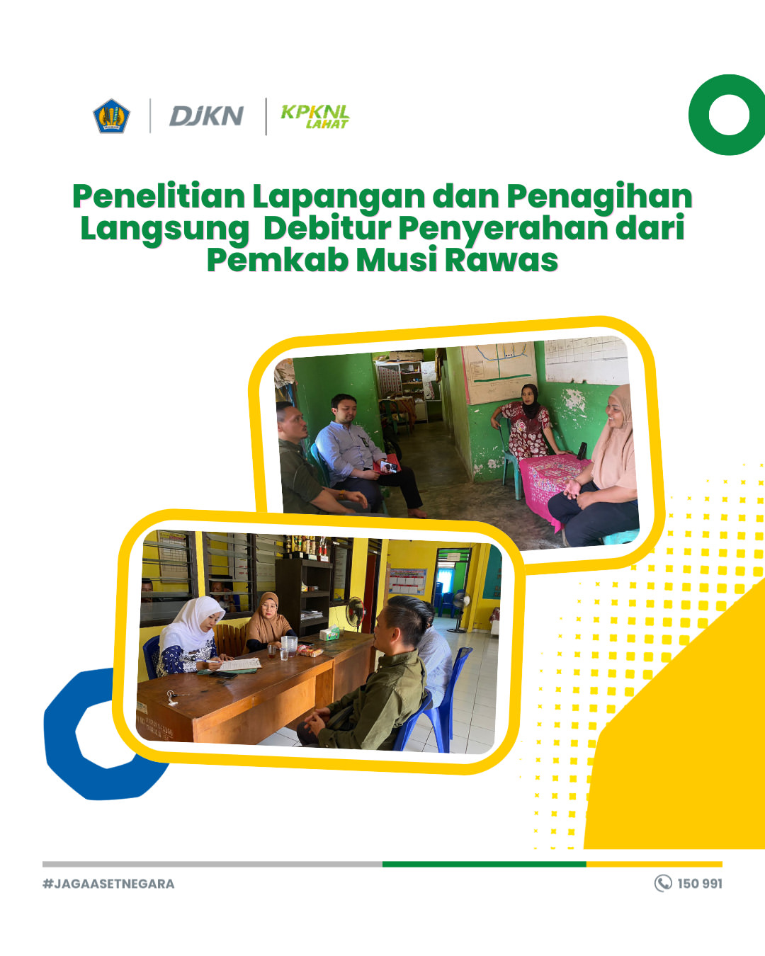 Penelitian Lapangan dan Penagihan Langsung Debitur Penyerahan dari Pemerintah Kabupaten Musi Rawas