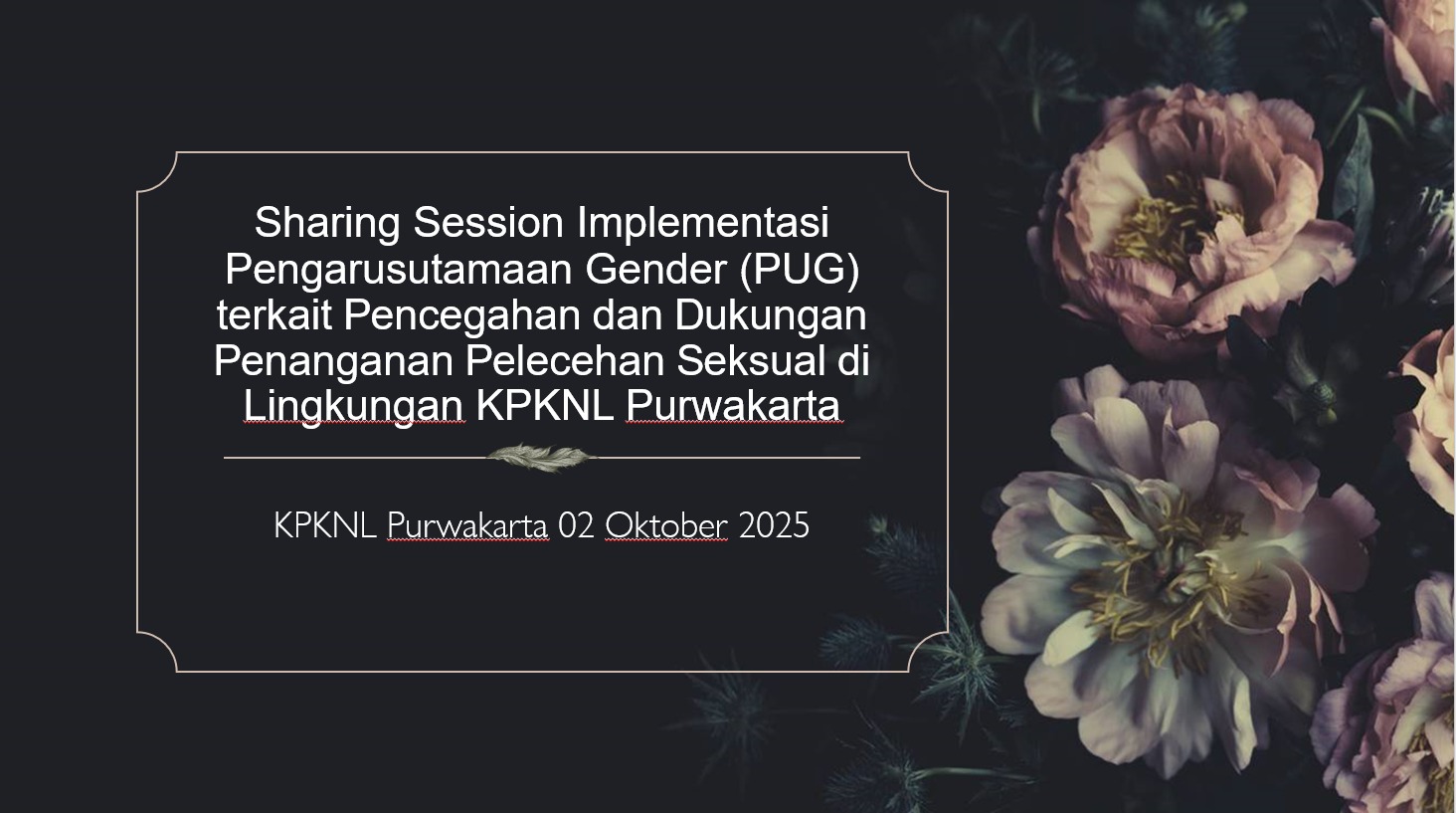 Pengarustamaan Gender (PUG) terkait Pencegahan dan Dukungan Penanganan Pelecehan Seksual di Lingkungan KPKNL Purwakarta