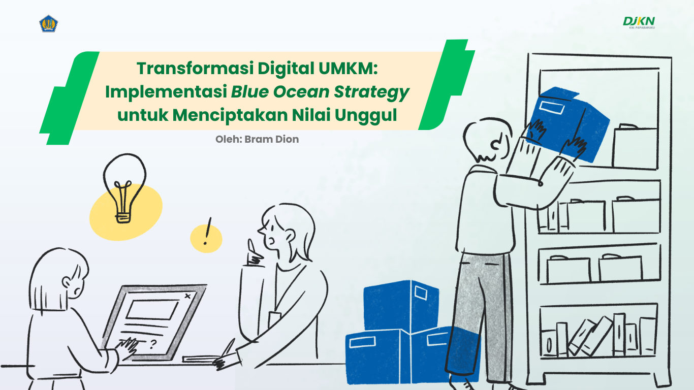 Transformasi Digital UMKM: Implementasi Blue Ocean Strategy untuk Menciptakan Nilai Unggul