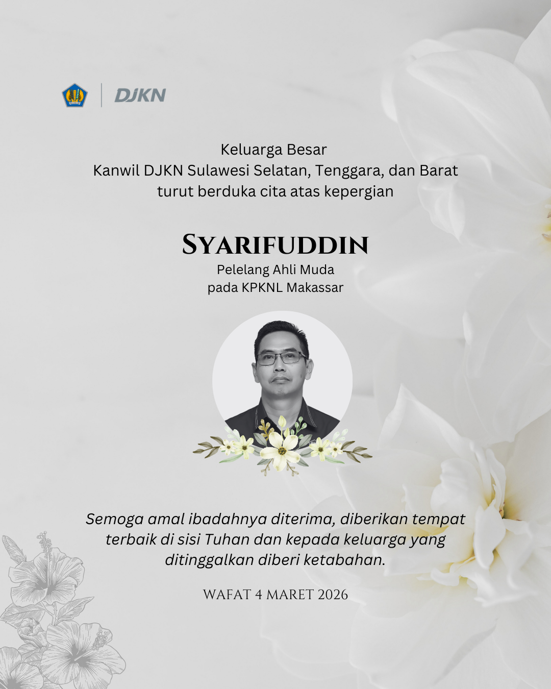 Turut Berduka Atas Wafatnya Syarifuddin, Pelelang Ahli Muda pada KPKNL Makassar