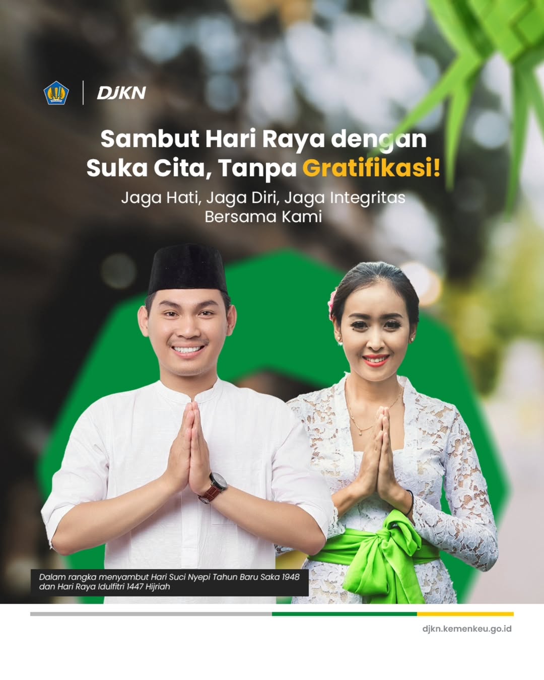 Tolak Gratifikasi Jelang Nyepi dan Idul Fitri