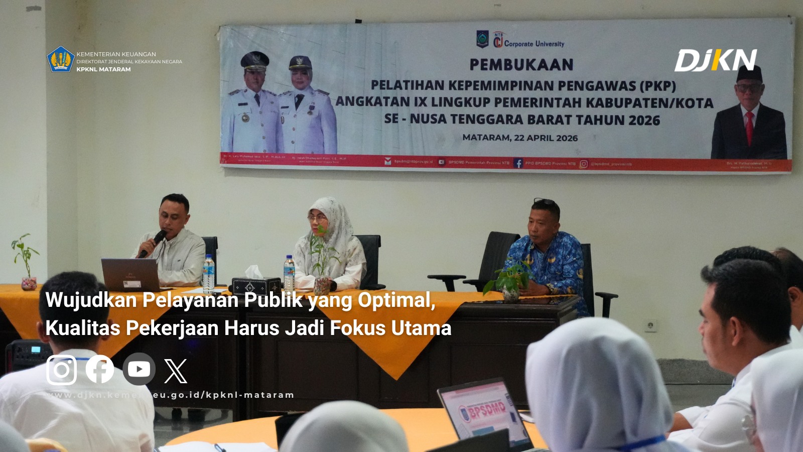 Wujudkan Pelayanan Publik yang Optimal, Kualitas Pekerjaan Harus Jadi Fokus Utama