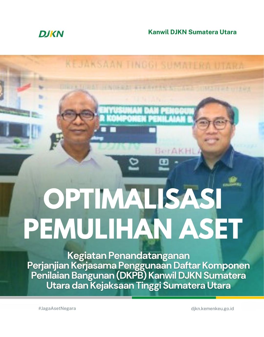 Kanwil DJKN Sumatera Utara melaksanakan Kegiatan Penandatanganan Perjanjian Kerjasama Penggunaan Daftar Komponen Penilaian Bangunan (DKPB) 