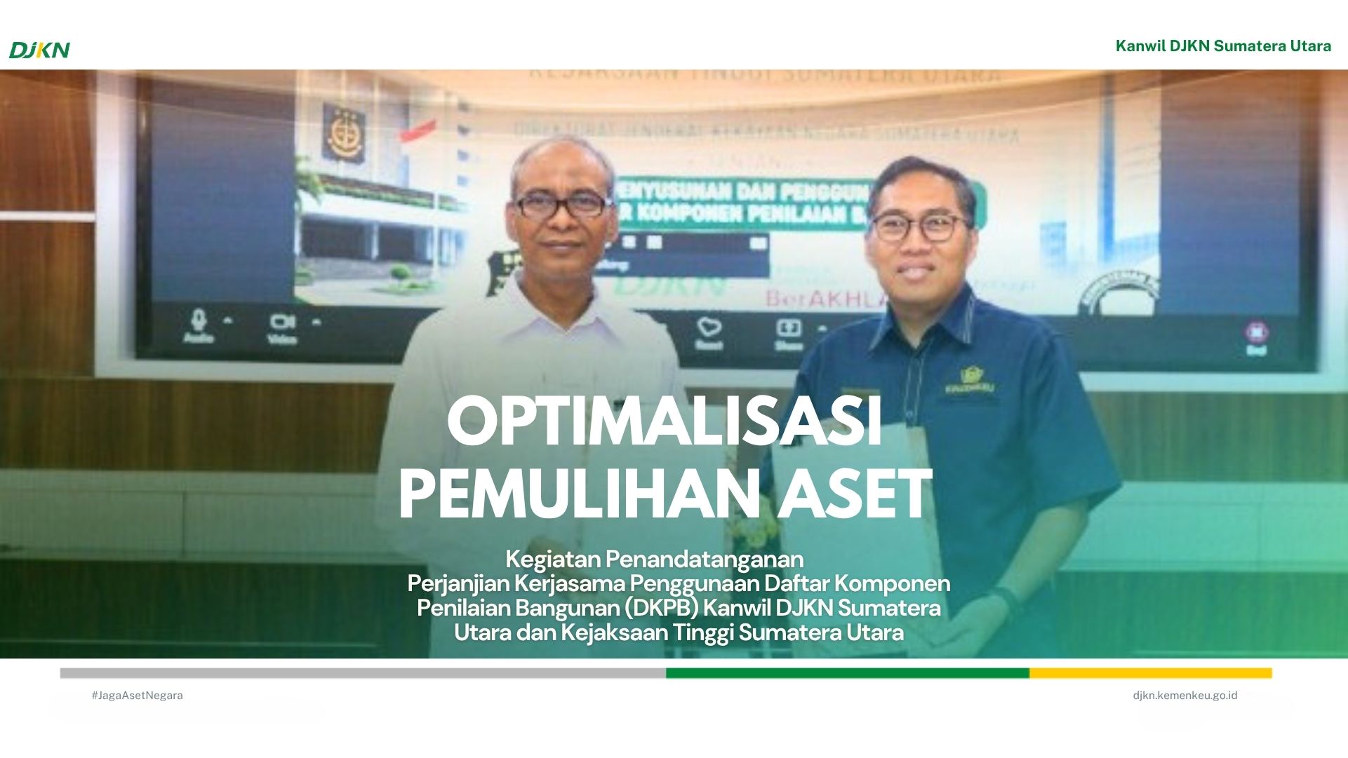 Kanwil DJKN Sumatera Utara melaksanakan Kegiatan Penandatanganan Perjanjian Kerjasama Penggunaan Daftar Komponen Penilaian Bangunan (DKPB)