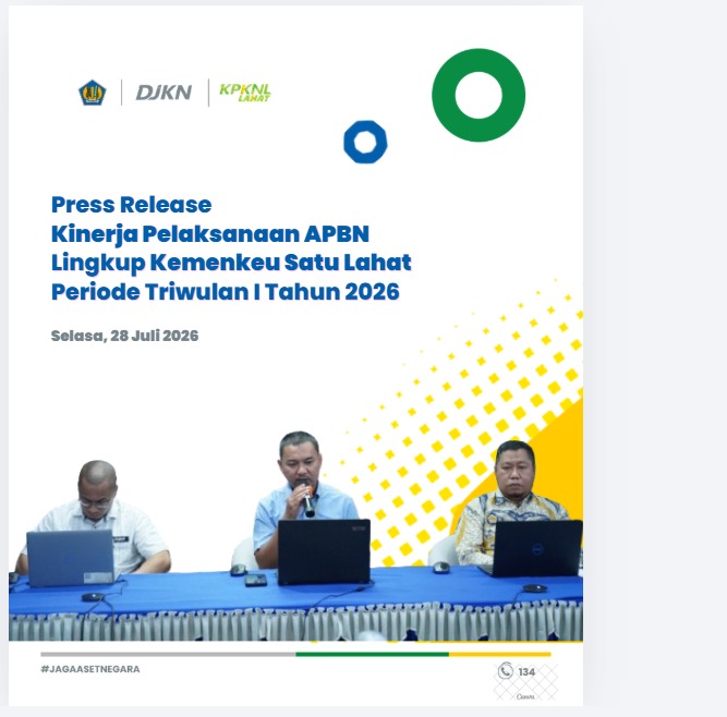 Press Release Kinerja Pelaksanaan APBN Lingkup Kemenkeu Satu Lahat Periode s.d. Triwulan Kedua Tahun 2026