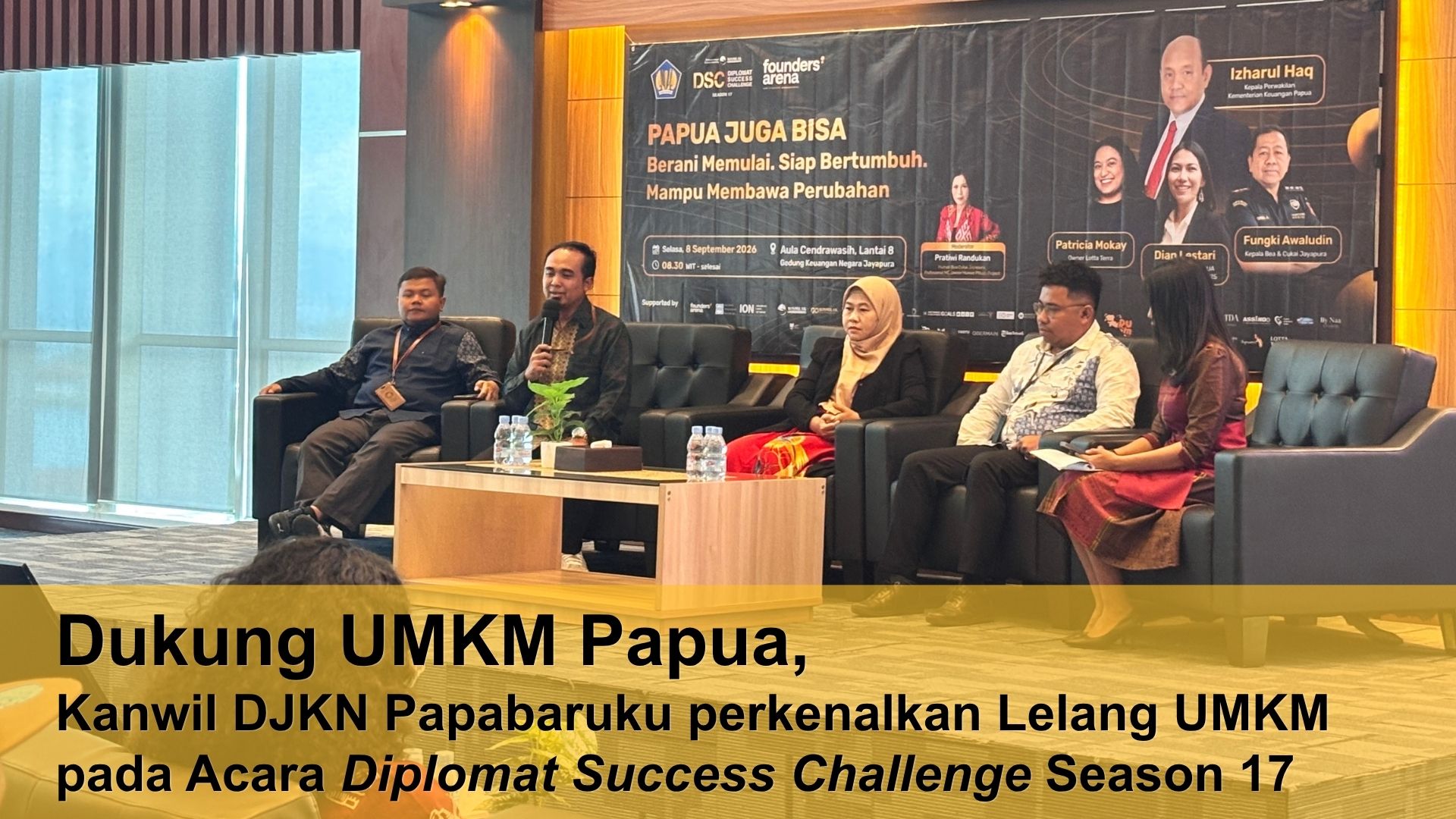 Dukung UMKM Papua, Kanwil DJKN Papabaruku perkenalkan Lelang UMKM pada Acara Diplomat Success Challenge Season 17