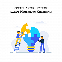 Sinergi Antargenerasi dalam Membangun Organisasi