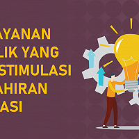 Pelayanan  Publik  Yang Menstimulasi Kelahiran Inovasi