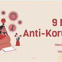 Meningkatkan Kesadaran Untuk Berperilaku Anti Koruptif Berlandaskan Sembilan Nilai Anti Korupsi