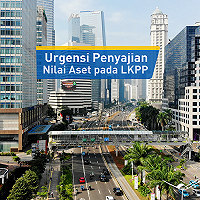 Urgensi Penyajian Nilai Aset pada LKPP