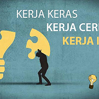 Kerja Keras, Kerja Cerdas, dan Kerja Ikhlas 