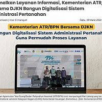 Optimalkan Layanan Informasi, Kementerian ATR/BPN Bersama DJKN Bangun Digitalisasi Sistem Administrasi Pertanahan