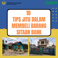 10 TIP JITU DALAM MEMBELI BARANG SITAAN BANK