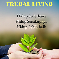 Frugal Living, Gaya Hidup yang Patut Ditiru Oleh ASN