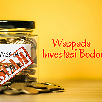 CERMAT SEBELUM BERINVESTASI, WASPADAI INVESTASI BODONG