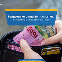 Penggunaan Uang Jaminan Lelang berupa Uang Elektronik Berbasis Server