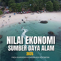 Publikasi Nilai Ekonomi Sumber Daya Alam Indonesia: Pada Kawasan Konservasi Tahun 2025